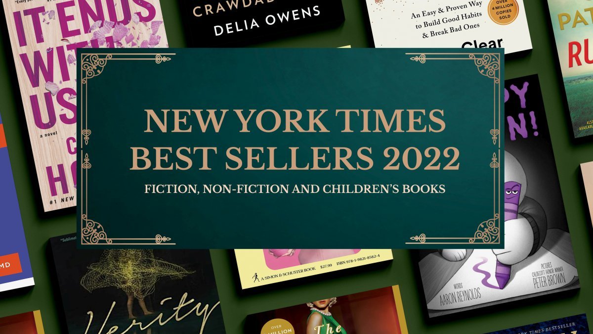 New York Times Best Sellers 2022 Fiction Non-fiction and Childrens books web