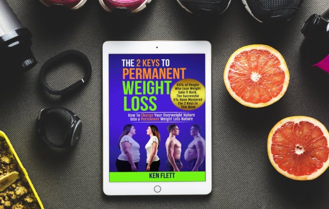 The 2 Keys To Permanent Weight Loss by Ken Flett