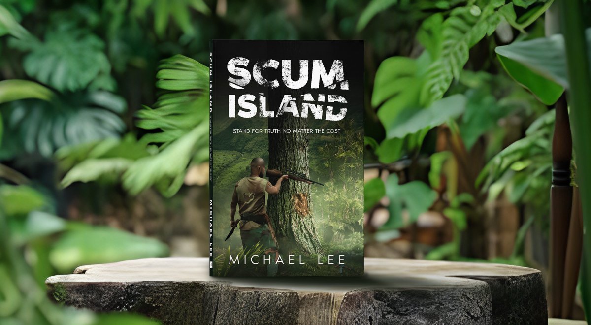 SCUM ISLAND: Stand for Truth No Matter the Cost (SCUM ISLAND Series Book 1)